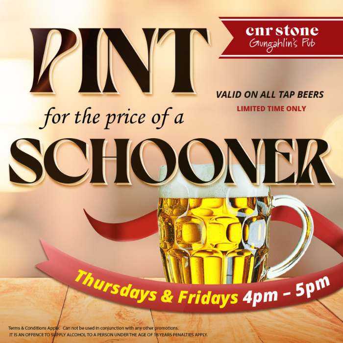PINT for the price of a SCHOONER